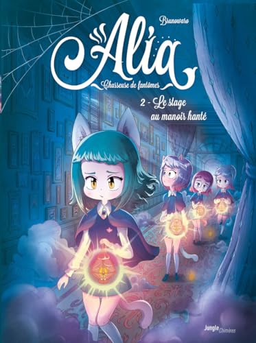 Alia, chasseuse de fantômes 2 : Le Stage au manoir hanté