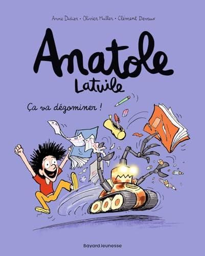 Anatole Latuile 7 : Ça va dégominer !