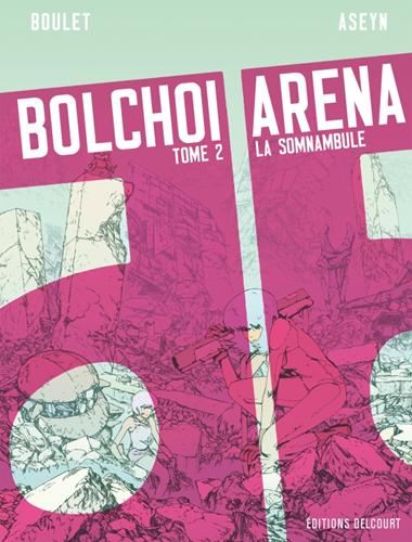 Bolchoi arena T.02 : La somnambule