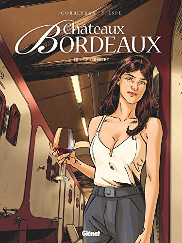Châteaux Bordeaux Tome 10