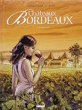 Châteaux Bordeaux Tome 1