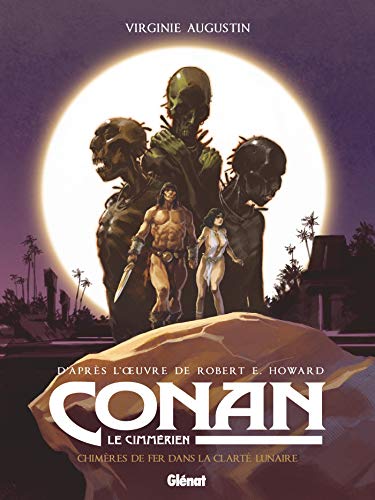 Conan 06 : Chimères de fer dans la clarté lunaire