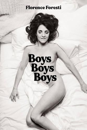 Florence Foresti : Boys boys boys