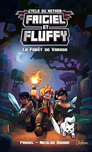 Forêt de Varogg (La) - Frigiel et Fluffy T 3