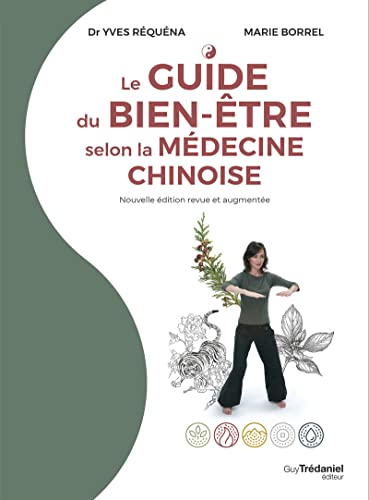 Guide du bien-être selon la médecine chinoise (Le)