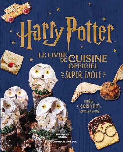 Harry Potter - Le livre de cuisine officiel - Super facile
