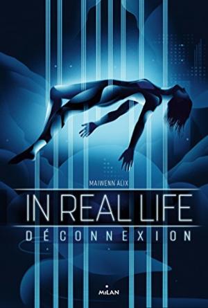 In Real Life 01 : Déconnexion
