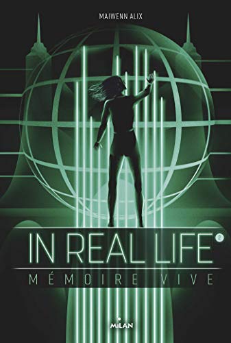In real life 02 : Mémoire vive