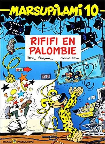 Marsupilami 10 : rififi en palombie