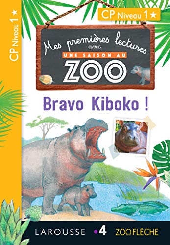 Mes premières lectures avec une Saison au ZOO :  Bravo Kiboko !
