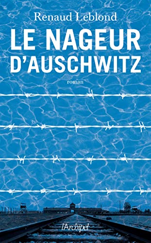 Nageur d'Auschwitz (Le)