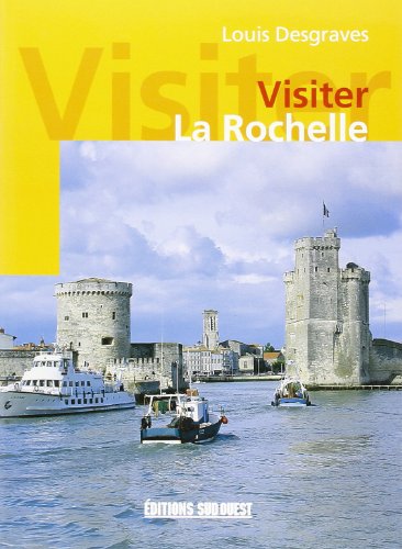 Visiter La Rochelle